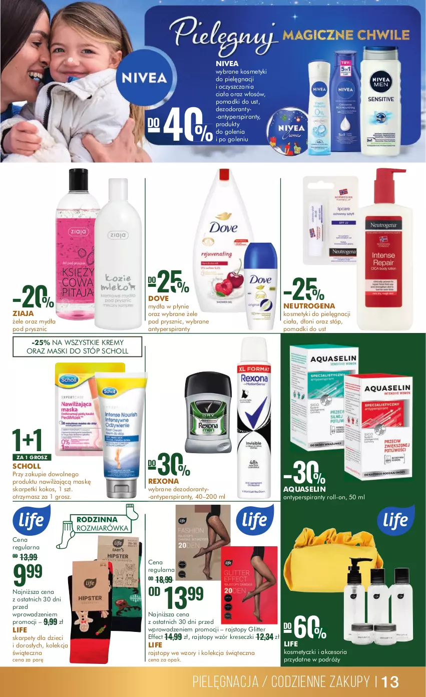 Gazetka promocyjna Super Pharm - Gazetka - ważna 12.12 do 26.12.2023 - strona 13 - produkty: Antyperspirant, Aquaselin, Dezodorant, Dove, Dzieci, Karp, Kokos, Kosmetyki do pielęgnacji, Neutrogena, Nivea, Rajstopy, Rexona, Scholl, Skarpetki, Top, Ziaja