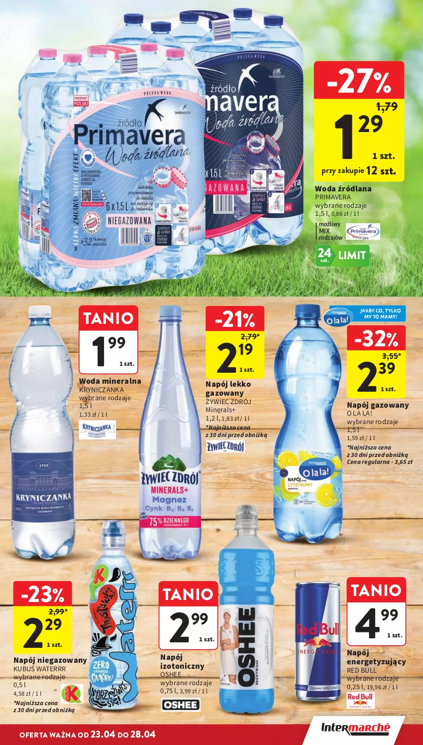 Gazetka promocyjna Intermarche - Gazetka Intermarche - ważna 23.04 do 28.04.2026 - strona 15 - produkty: Kubuś, Kubuś Waterrr, LANA, Napój, Napój gazowany, Napój izotoniczny, Napój niegazowany, Oshee, Prima, Primavera, Red Bull, Woda, Woda mineralna