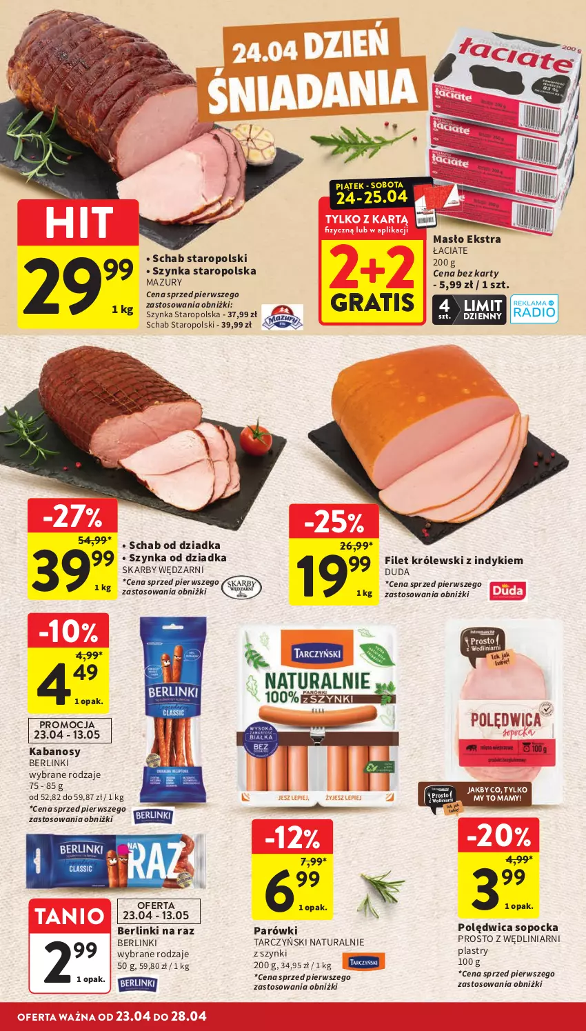 Gazetka promocyjna Intermarche - Gazetka Intermarche - ważna 23.04 do 28.04.2026 - strona 26 - produkty: Berlinki, Duda, Gra, Kabanos, Królewski, Masło, Parówki, Polędwica, Szynka, Tarczyński