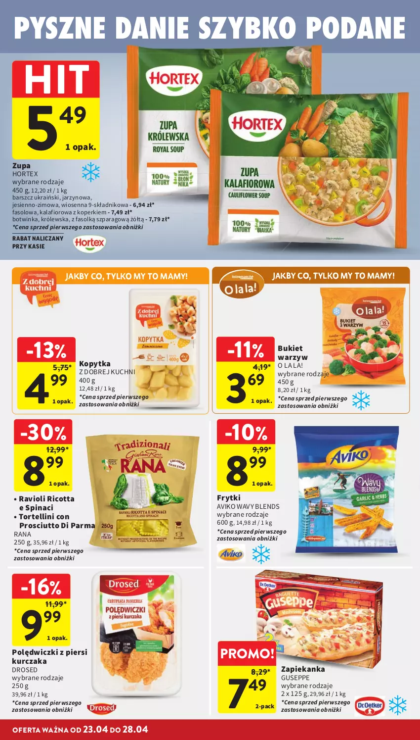 Gazetka promocyjna Intermarche - Gazetka Intermarche - ważna 23.04 do 28.04.2026 - strona 30 - produkty: Bukiet, Bukiet warzyw, Fa, Frytki, Hortex, Inka, Kalafior, Kopytka, Kurczak, Prosciutto, Ricotta, Zapiekanka, Zupa