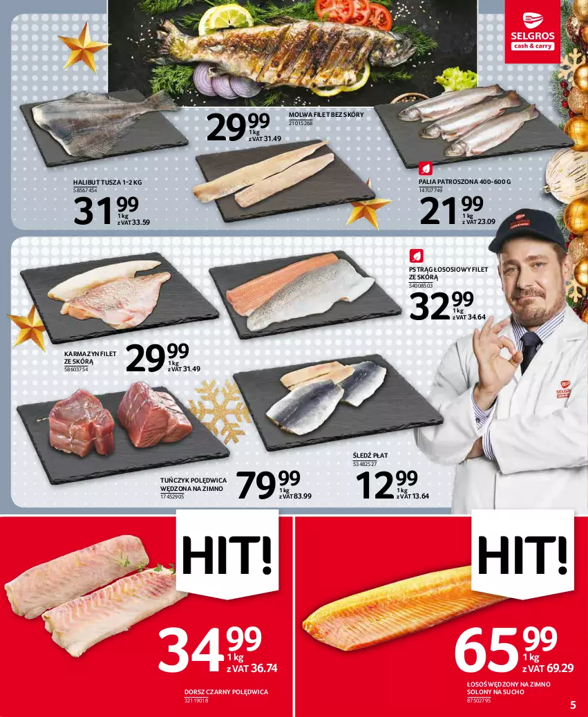 Gazetka promocyjna Selgros - Boże Narodzenie 2021 - ważna 16.12 do 24.12.2021 - strona 5 - produkty: Dorsz, Halibut, Polędwica, Pstrąg, Pstrąg łososiowy, Sos, Tuńczyk, Tusz