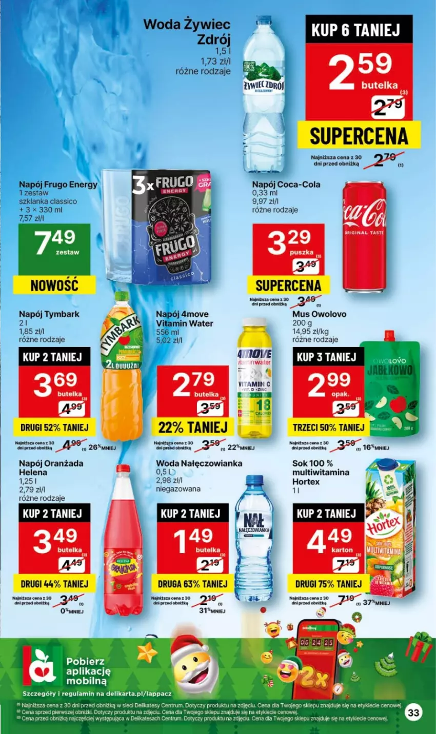 Gazetka promocyjna Delikatesy Centrum - Gazetka DC49 czw-śr - ważna 14.12 do 26.12.2023 - strona 33 - produkty: Coca-Cola, Hortex, Mus, Nałęczowianka, Napój, Oranżada, Sok, Szklanka, Tymbark, Woda