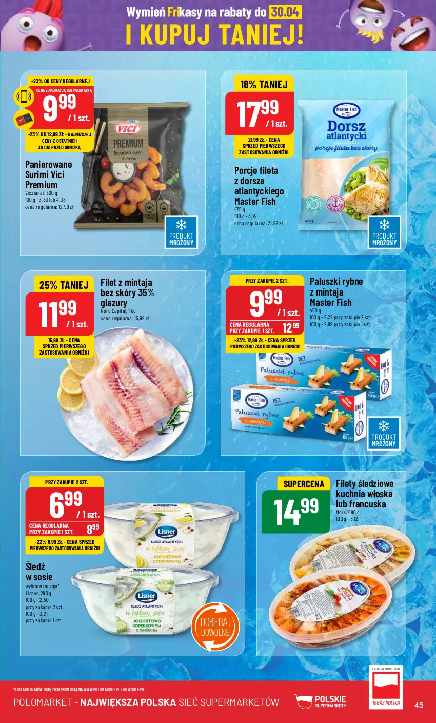 Gazetka promocyjna PoloMarket - Gazetka pomocyjna - ważna 17.04 do 23.04.2024 - strona 45 - produkty: Dorsz, Filet z mintaja, Kuchnia, Lazur, Lisner, Mintaj, Paluszki rybne, Por, Sos, Surimi