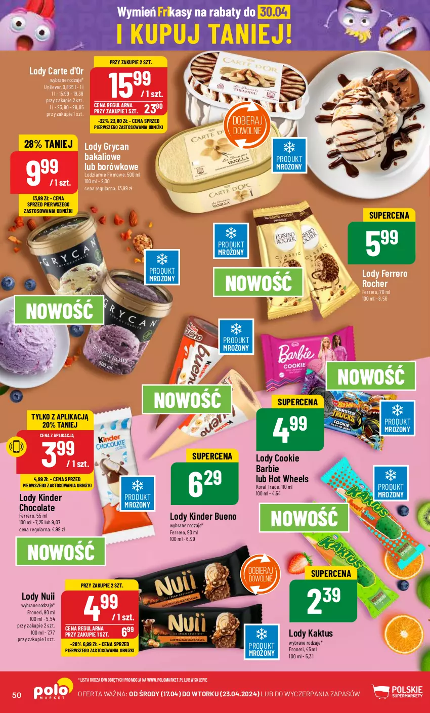 Gazetka promocyjna PoloMarket - Gazetka pomocyjna - ważna 17.04 do 23.04.2024 - strona 50 - produkty: Barbie, Carte d'Or, Ferrero, Ferrero Rocher, Gry, Hot Wheels, Kaktus, Kinder, Kinder Bueno, Lody