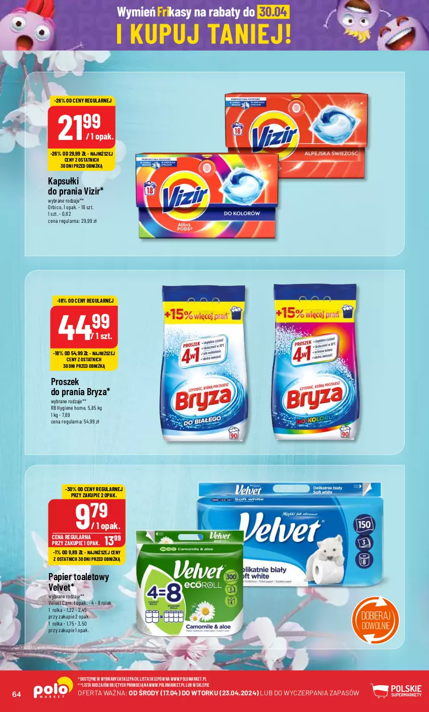 Gazetka promocyjna PoloMarket - Gazetka pomocyjna - ważna 17.04 do 23.04.2024 - strona 64 - produkty: BIC, Bryza, Kapsułki do prania, Papier, Papier toaletowy, Proszek do prania, Velvet, Vizir