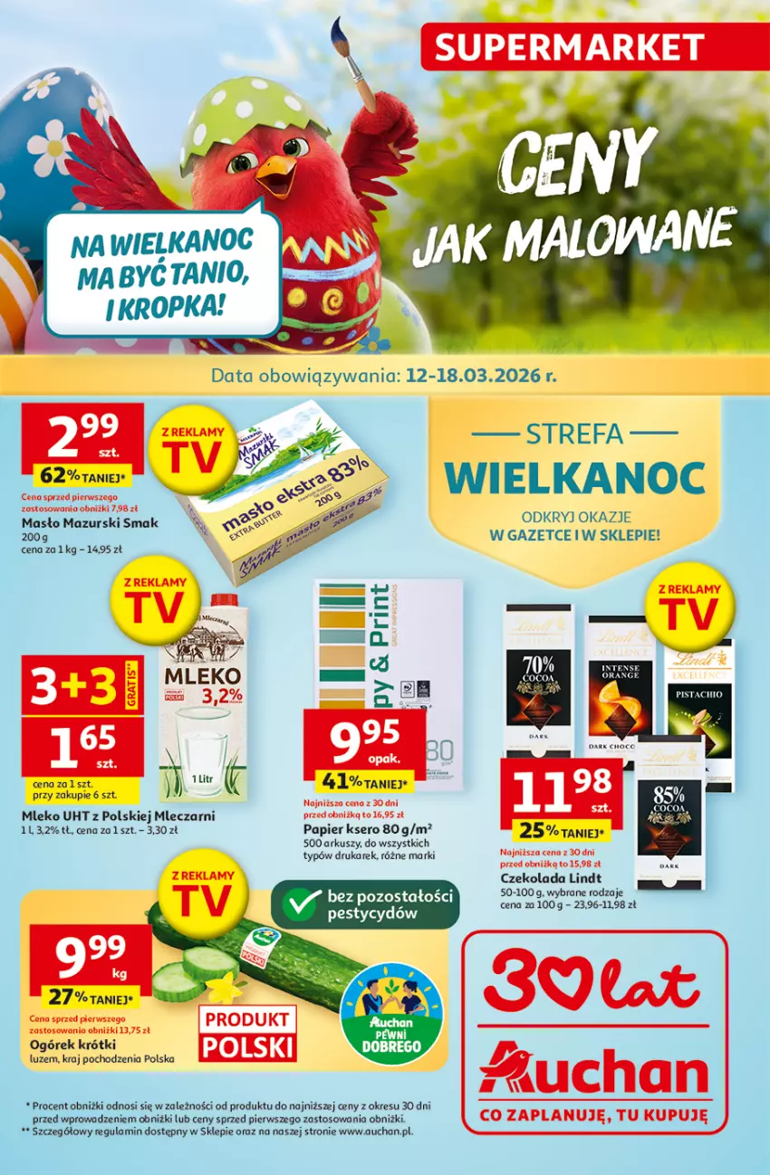 Gazetka promocyjna Auchan - Gazetka 30 Lat Supermarket Auchan - ważna 12.03 do 18.03.2026 - strona 1 - produkty: Czekolada, Fa, Lindt, Masło, Mleko, Ogórek, Papier, Ser