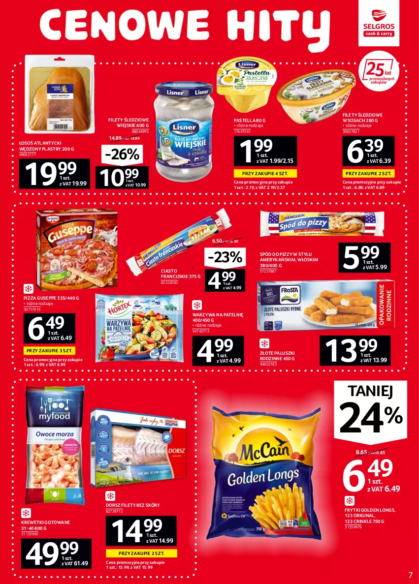 Gazetka promocyjna Selgros - Oferta spożywcza - ważna 02.06 do 14.06.2022 - strona 7 - produkty: Ciasto francuskie, Dorsz, Frytki, Gin, Krewetki, Pastella, Pizza, Sos, Spód do pizzy, Warzywa