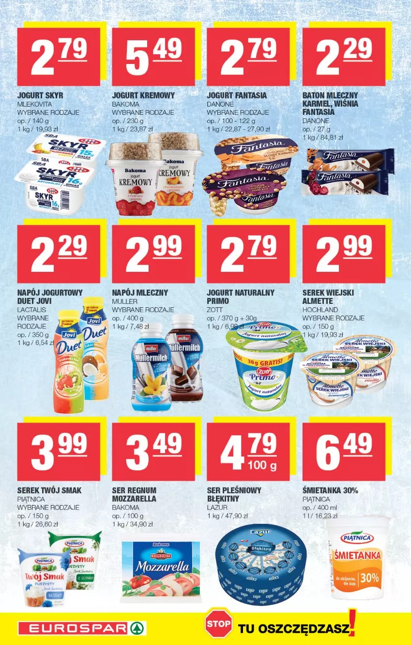 Gazetka promocyjna Spar - EuroSpar - ważna 14.05 do 24.05.2023 - strona 6 - produkty: Almette, Bakoma, Baton, Danone, Fa, Fanta, Hochland, Jogurt, Jogurt naturalny, Lazur, Mleko, Mlekovita, Mozzarella, Napój, Napój jogurtowy, Napój mleczny, Piątnica, Ser, Ser pleśniowy, Serek, Serek wiejski, Twój Smak, Zott