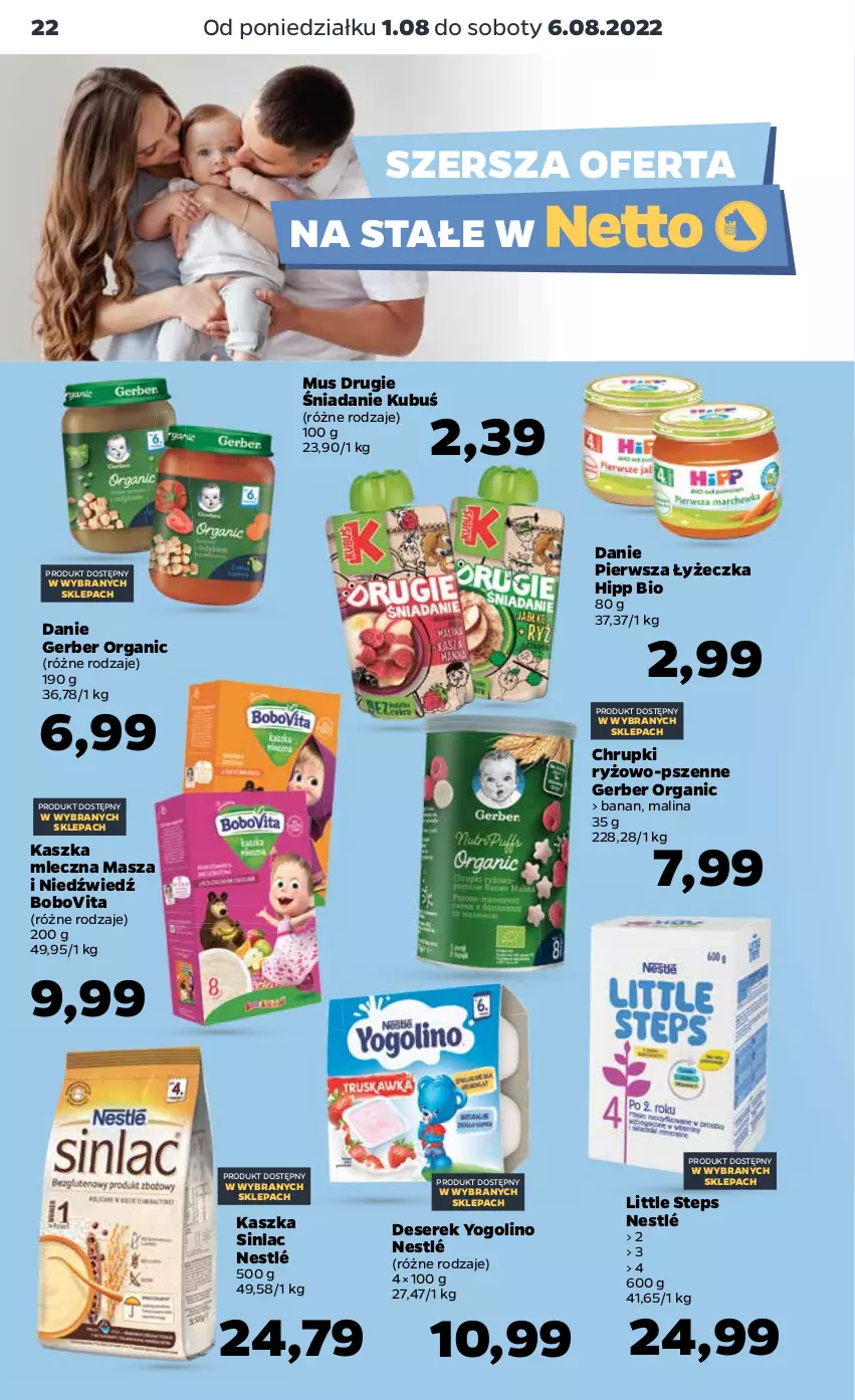 Gazetka promocyjna Netto - Artykuły spożywcze - ważna 01.08 do 06.08.2022 - strona 22 - produkty: BoboVita, Chrupki, Deser, Gerber, HiPP, Hipp Bio, Kubuś, Masza i Niedźwiedź, Mus, Nestlé, Ryż, Ser, Serek, Sinlac