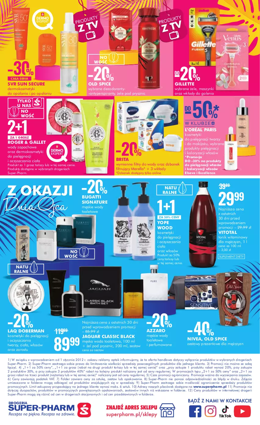 Gazetka promocyjna Super Pharm - Gazetka - ważna 15.06 do 28.06.2023 - strona 20 - produkty: Antyperspirant, Azzaro, Brit, Brita, Dezodorant, Dres, Dzbanek, Elseve, Gillette, Gra, Jaguar, Kosmetyki do pielęgnacji, L’Oréal, Lack, Makijaż, Nivea, Old Spice, Olej, Perfum, Ser, Suplement diety, SVR, Tonik, Woda, Woda toaletowa, Yope