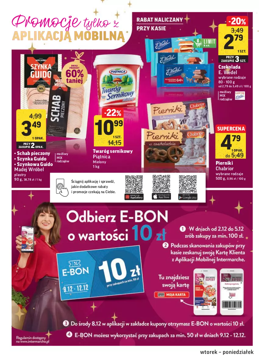 Gazetka promocyjna Intermarche - Gazetka promocyjna - ważna 30.11 do 06.12.2021 - strona 42 - produkty: Chabrior, Czekolada, E. Wedel, Madej Wróbel, Piątnica, Piec, Piernik, Schab pieczony, Ser, Szynka, Twaróg