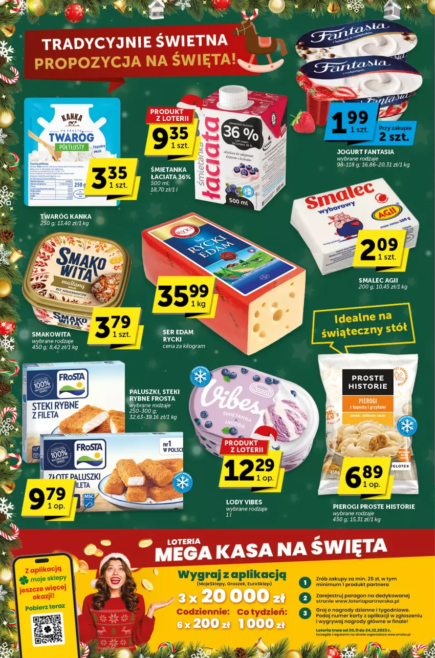 Gazetka promocyjna ABC - ważna 14.12 do 24.12.2023 - strona 4 - produkty: Edam, Fa, Fanta, Frosta, Gra, Jogurt, Lody, Pierogi, Ser, Smakowita, Smalec, Stek, Twaróg