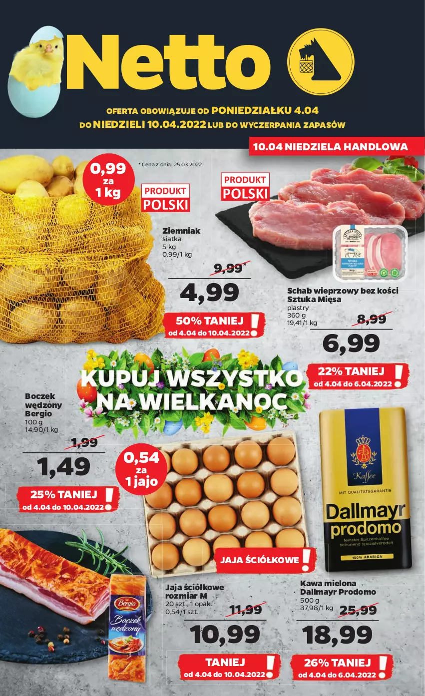 Gazetka promocyjna Netto - Gazetka spożywcza - ważna 04.04 do 10.04.2022 - strona 1 - produkty: Boczek, Dallmayr, Jaja, Kawa, Kawa mielona, Schab wieprzowy, Siatka