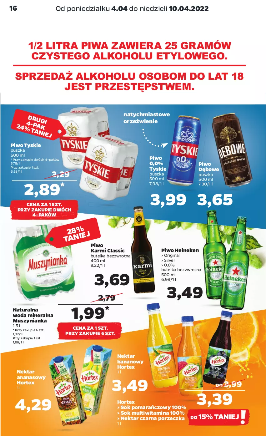 Gazetka promocyjna Netto - Gazetka spożywcza - ważna 04.04 do 10.04.2022 - strona 16 - produkty: Ananas, Gin, Gra, Heineken, Hortex, Karmi, Mus, Muszynianka, Nektar, Nektar bananowy, Piwa, Piwo, Por, Sok, Sok pomarańczowy, Tyskie, Woda, Woda mineralna