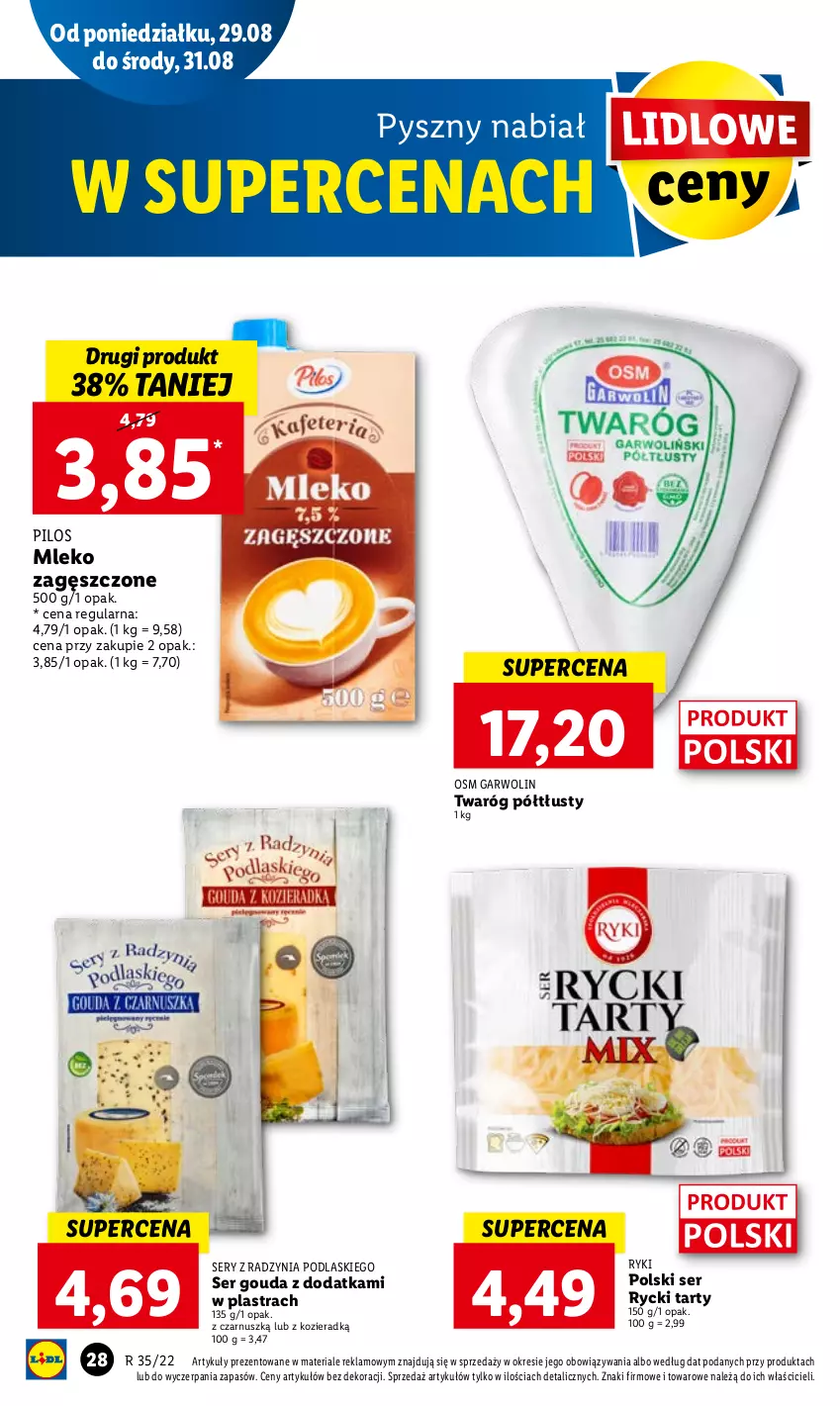 Gazetka promocyjna Lidl - GAZETKA - ważna 29.08 do 31.08.2022 - strona 32 - produkty: Gouda, Mleko, Mleko zagęszczone, Pilos, Podlaski, Ser, Twaróg, Twaróg półtłusty