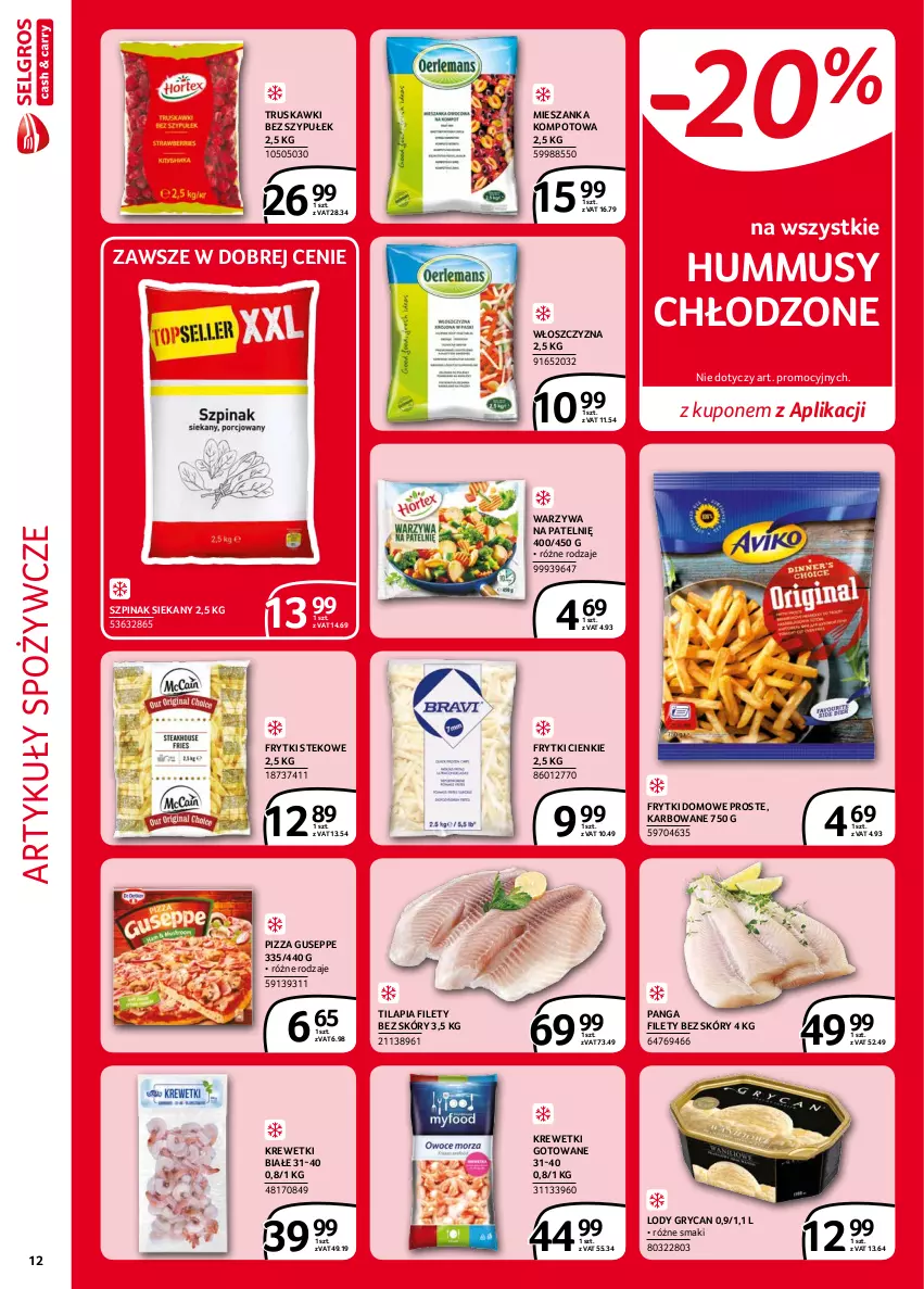 Gazetka promocyjna Selgros - Extra Oferta - ważna 01.09 do 30.09.2021 - strona 12 - produkty: Artykuły spożywcze, Frytki, Gry, Hummus, Krewetki, Lody, Mieszanka kompotowa, Mus, Panga, Pizza, Stek, Szpinak, Tilapia, Truskawki, Warzywa