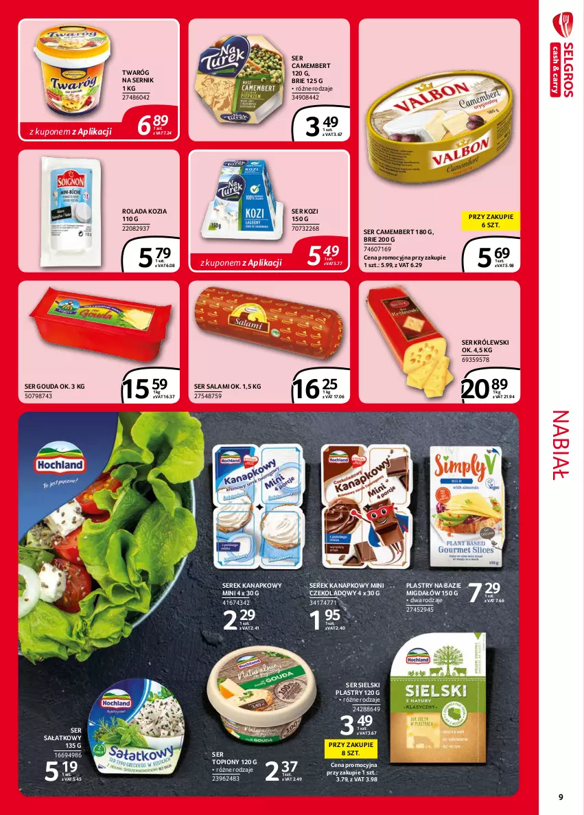 Gazetka promocyjna Selgros - Extra Oferta - ważna 01.09 do 30.09.2021 - strona 9 - produkty: Brie, Camembert, Gouda, Królewski, Rolada, Salami, Sałat, Ser, Ser kozi, Ser salami, Ser topiony, Serek, Serek kanapkowy, Top, Twaróg