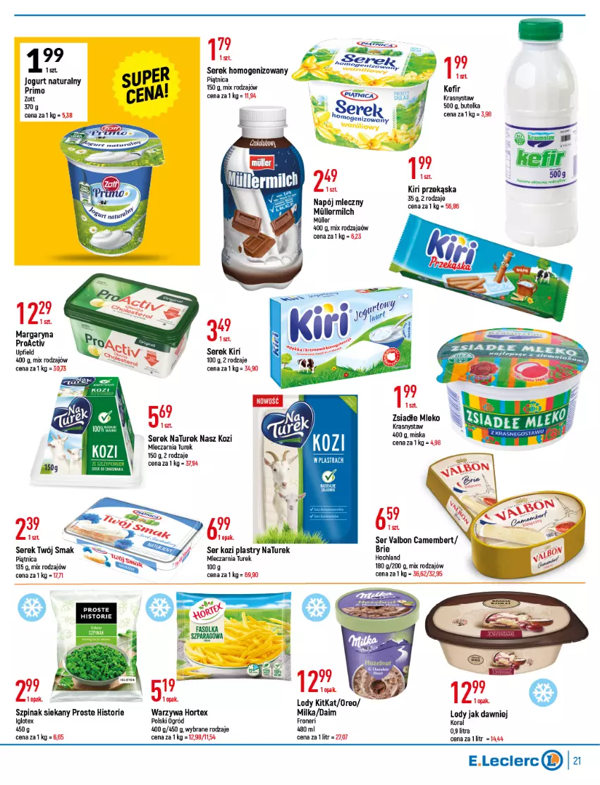 Gazetka promocyjna E Leclerc - ważna 26.04 do 07.05.2022 - strona 21 - produkty: Brie, Camembert, Fa, Hortex, Lody, Margaryna, Milka, Napój, Napój mleczny, NaTurek, Ogród, Oreo, Piątnica, Ser, Ser kozi, Serek, Szpinak, Twój Smak, Warzywa