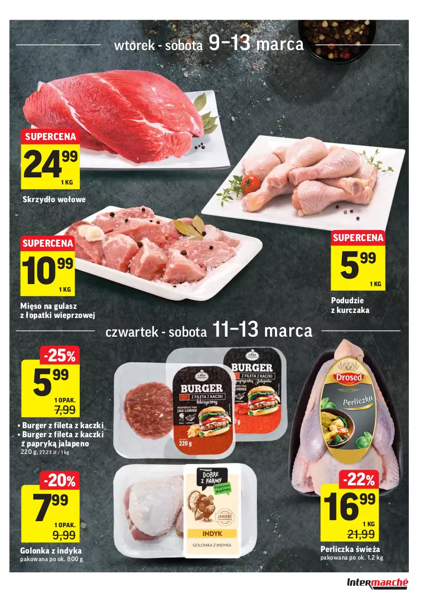 Gazetka promocyjna Intermarche - ważna 09.03 do 15.03.2021 - strona 13 - produkty: Burger, Golonka z indyka, Kurczak, Mięso, Mięso na gulasz, Perliczka, Podudzie z kurczaka