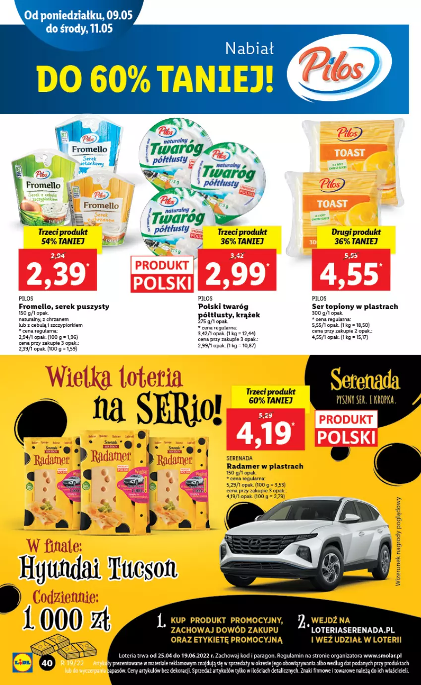 Gazetka promocyjna Lidl - GAZETKA - ważna 09.05 do 11.05.2022 - strona 40 - produkty: JBL, Kasia, Mola, Pilos, Radamer, Ser, Ser topiony, Serek, Serek puszysty, Top, Twaróg