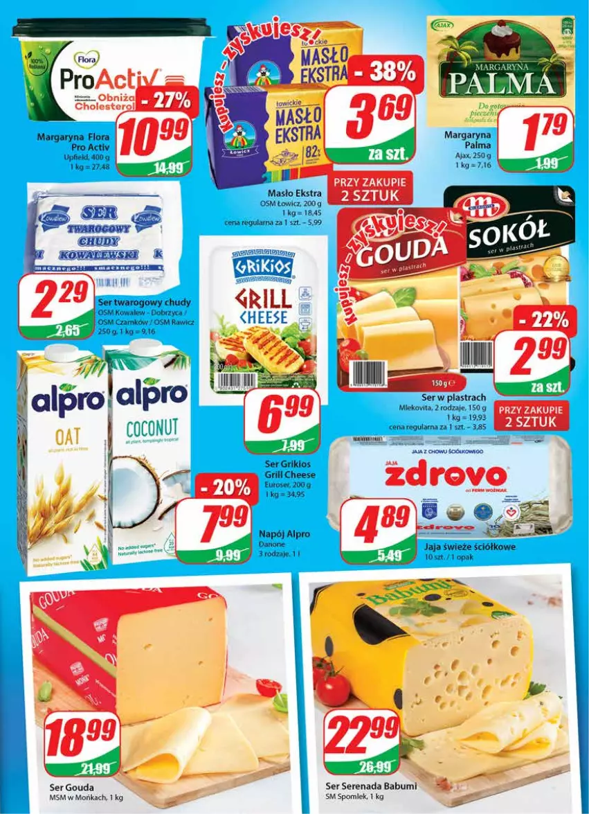 Gazetka promocyjna Dino - Gazetka - ważna 21.07 do 27.07.2021 - strona 13 - produkty: Ajax, Alpro, Danone, Flora, Gouda, Grill, Jaja, Margaryna, Masło, Napój, Ser, Ser twarogowy