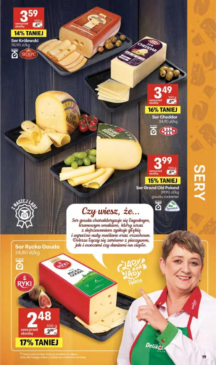 Gazetka promocyjna Delikatesy Centrum - Franczyza DC17 Czwartek - ważna 23.04 do 29.04.2026 - strona 19 - produkty: Cheddar, Gouda, Gra, Królewski, Radamer, Ser