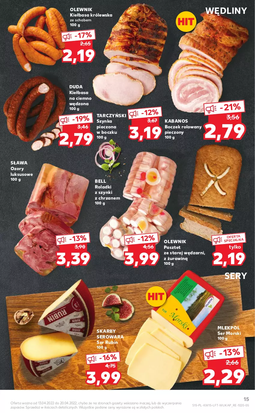 Gazetka promocyjna Kaufland - OFERTA TYGODNIA - ważna 13.04 do 20.04.2022 - strona 15 - produkty: Bell, Boczek, Chrzan, Duda, Kabanos, Kiełbasa, Olewnik, Pasztet, Piec, Rubin, Ser, Szynka, Tarczyński