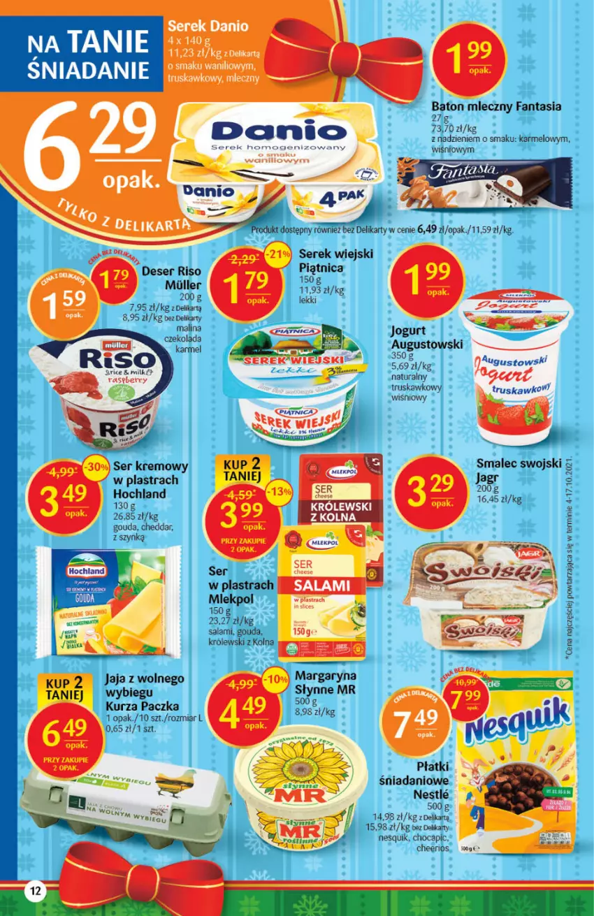 Gazetka promocyjna Delikatesy Centrum - Gazetka DC49 n. fresh - ważna 09.12 do 15.12.2021 - strona 12 - produkty: Baton, Cheddar, Cheerios, Czekolada, Danio, Fa, Fanta, Gouda, Hochland, Jaja, Jaja z wolnego wybiegu, Jogurt, Królewski, Nesquik, Piątnica, Salami, Ser, Serek, Serek wiejski, Słynne, Smalec