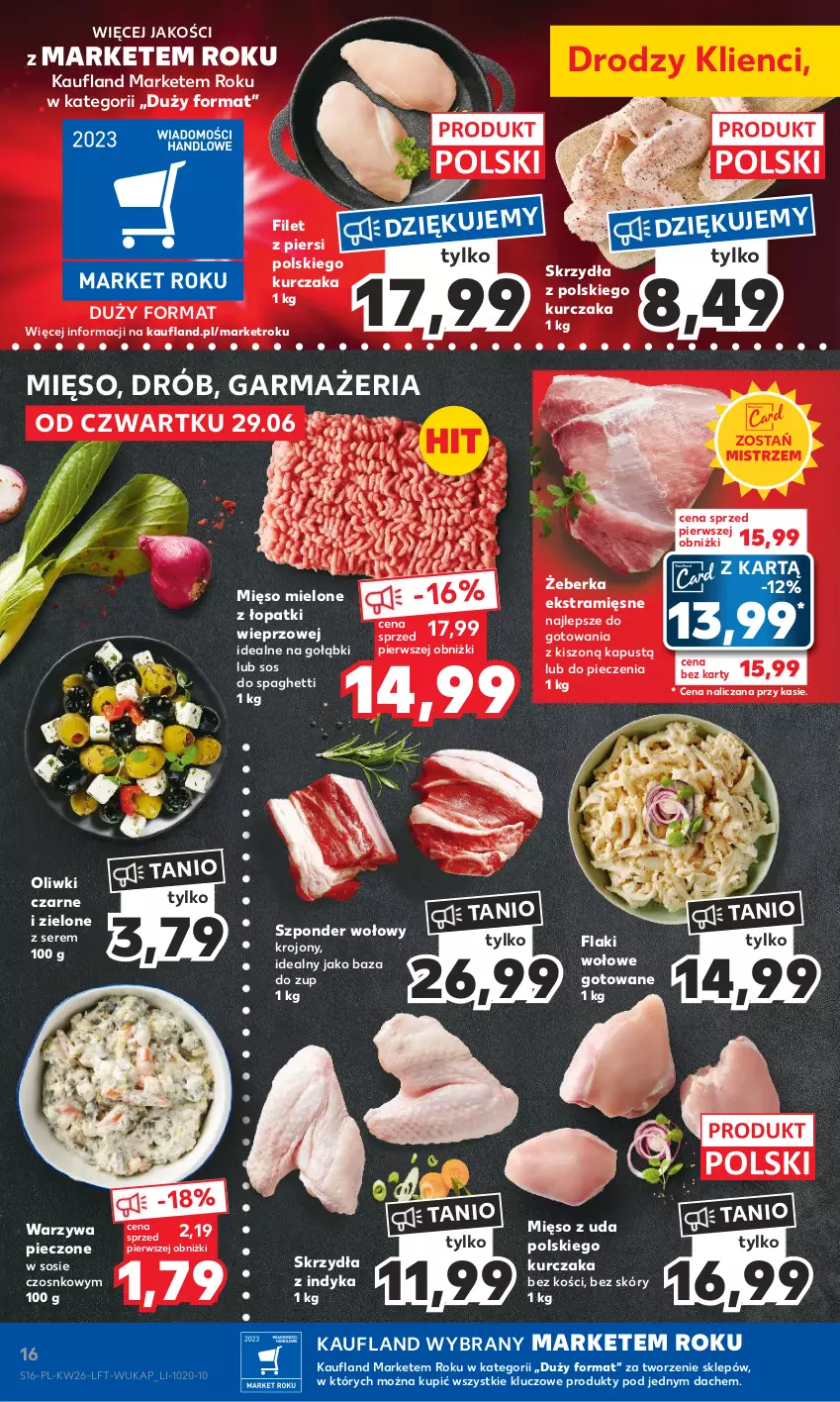 Gazetka promocyjna Kaufland - Gazetka tygodnia - ważna 29.06 do 05.07.2023 - strona 16 - produkty: Drób, Flaki, Flaki wołowe, Kapustą, Kurczak, Mięso, Mięso mielone, Mięso mielone z łopatki wieprzowej, Oliwki, Oliwki czarne, Piec, Ser, Sos, Spaghetti, Szponder wołowy, Warzywa