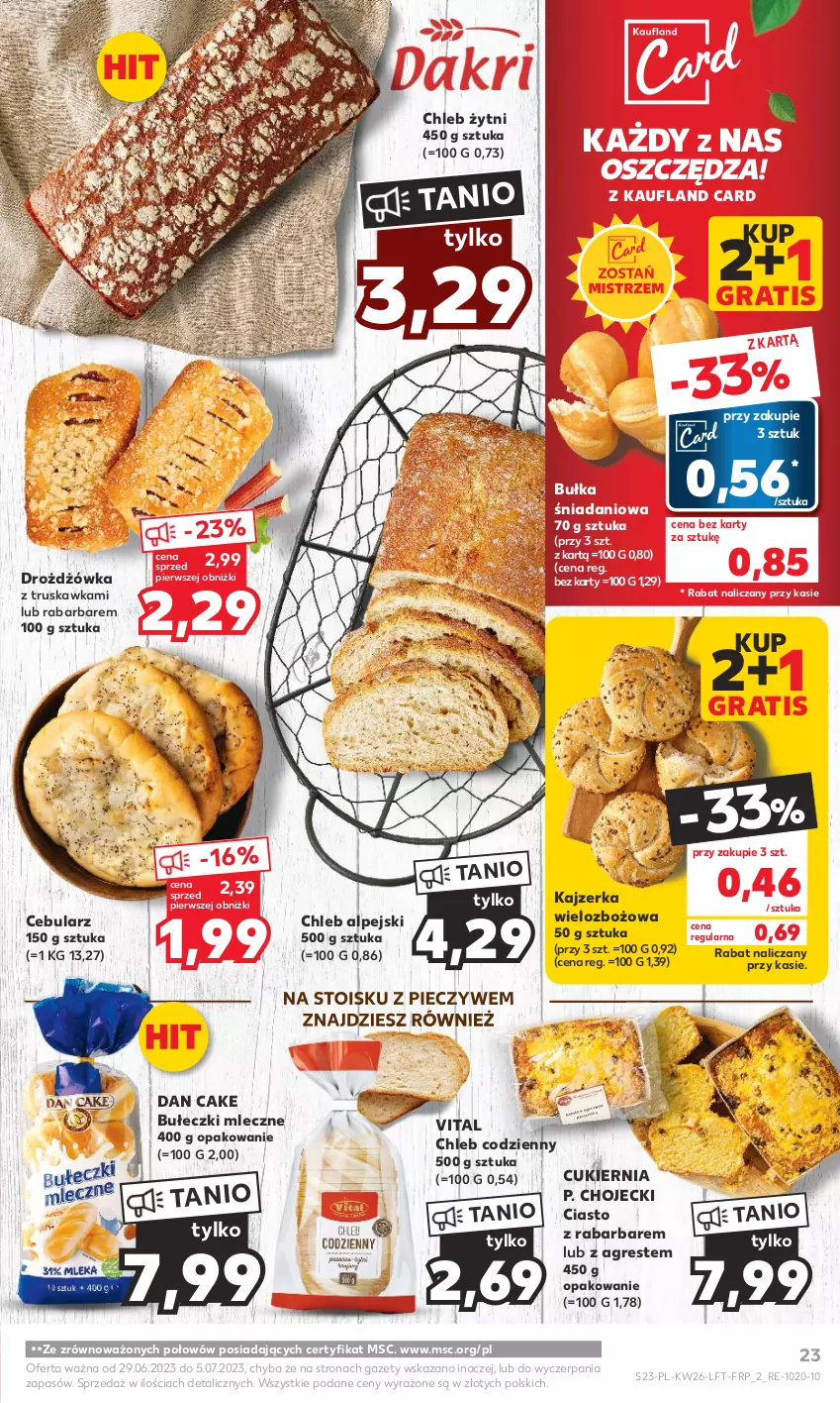 Gazetka promocyjna Kaufland - Gazetka tygodnia - ważna 29.06 do 05.07.2023 - strona 23 - produkty: Bułeczki, Bułeczki mleczne, Bułka, Cebula, Chleb, Cukier, Dan Cake, Danio, Gra, Gres, Kajzerka, Piec