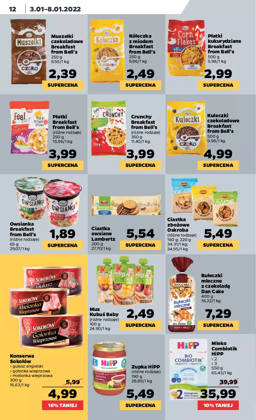 Gazetka promocyjna Netto - Nowy rok - ważna 03.01 do 08.01.2022 - strona 12 - produkty: Bell, Bułeczki, Bułeczki mleczne, Ciastka, Ciastka owsiane, Dan Cake, Fa, Golonka wieprzowa, HiPP, Kubuś, Mleko, Mus, Owsianka, Ser, Sok, Sokołów