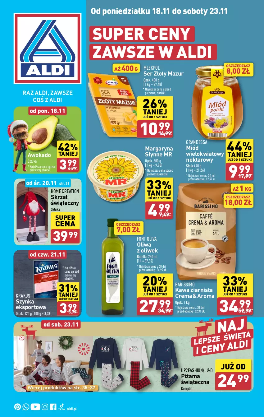 Gazetka promocyjna Aldi - Pełna oferta - ważna 18.11 do 23.11.2024 - strona 1 - produkty: Fa, Gra, Kawa, Kawa ziarnista, Krakus, Margaryna, Miód, Nektar, Oliwa z oliwek, Piżama, Por, Ser, Skrzat, Słynne, Sport, Szynka, Złoty Mazur