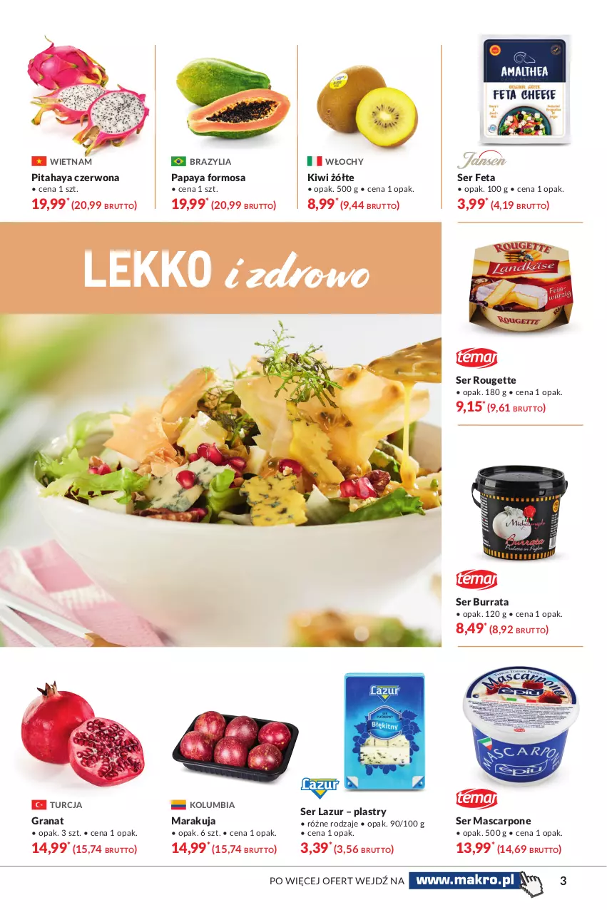 Gazetka promocyjna Makro - [Oferta specjalna] Delikatesy - ważna 23.03 do 03.04.2021 - strona 3 - produkty: Burrata, Feta, Gra, Granat, Kiwi, Lazur, Mascarpone, Pitahaya, Ser