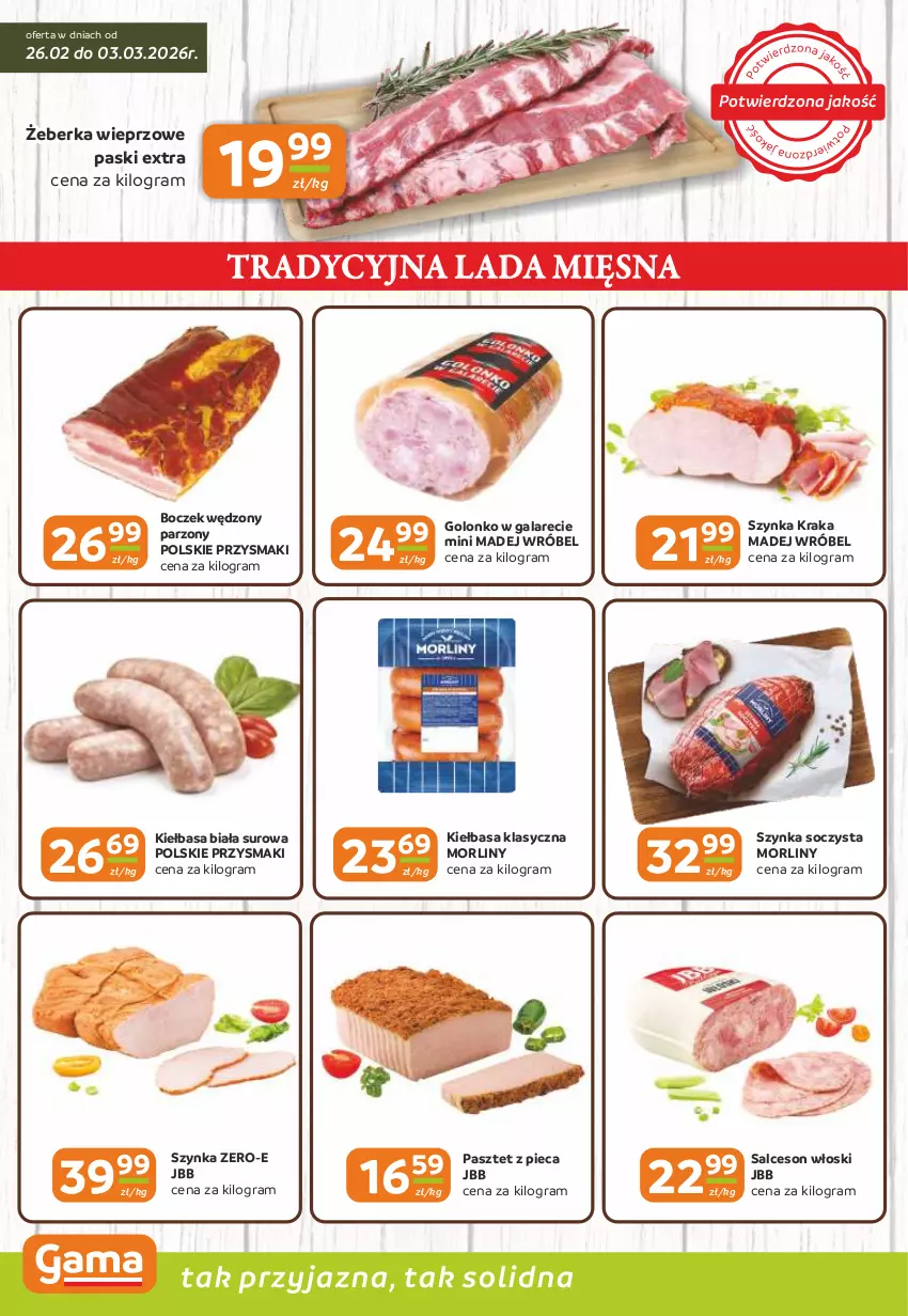 Gazetka promocyjna Gama - Gazetka Gama - ważna 26.02 do 10.03.2026 - strona 2 - produkty: Boczek, Gala, Gra, Kiełbasa, Kiełbasa biała, Madej Wróbel, Morliny, Pasztet, Piec, Przysmaki, Salceson, Szynka