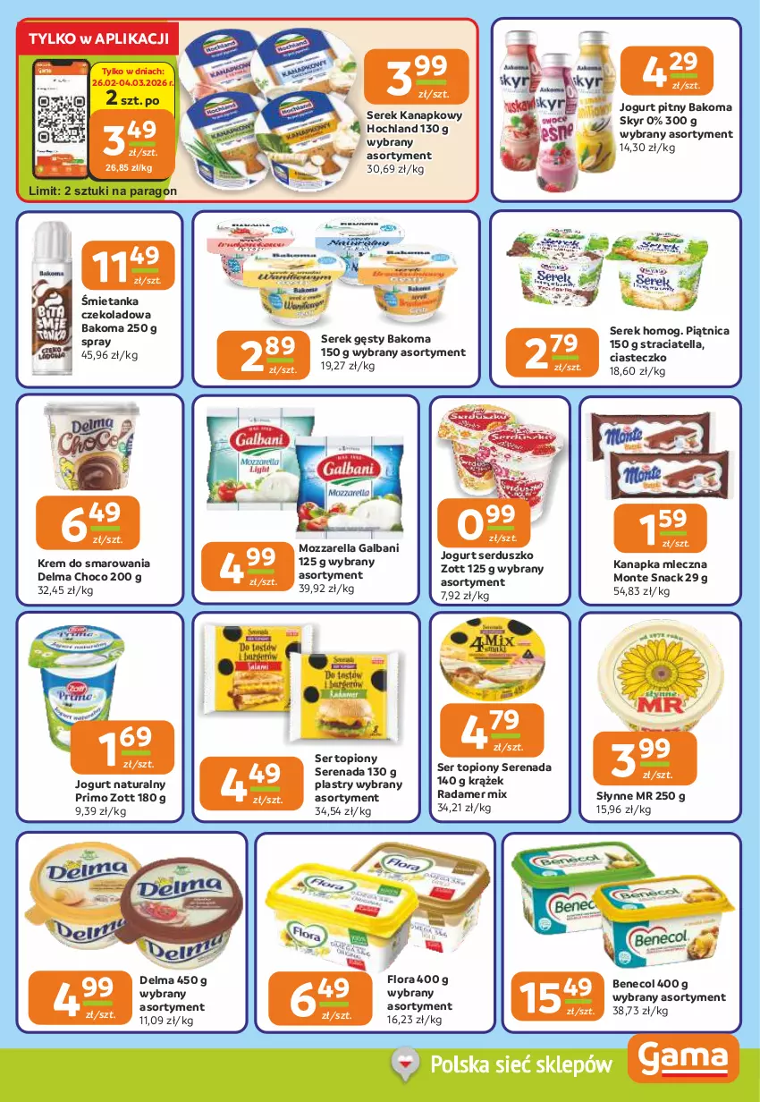 Gazetka promocyjna Gama - Gazetka Gama - ważna 26.02 do 10.03.2026 - strona 7 - produkty: Bakoma, Benecol, Delma, Flora, Galbani, Hochland, Jogurt, Jogurt naturalny, Jogurt pitny, Monte, Mozzarella, Piątnica, Radamer, Ser, Ser topiony, Serek, Serek kanapkowy, Słynne, Top, Zott