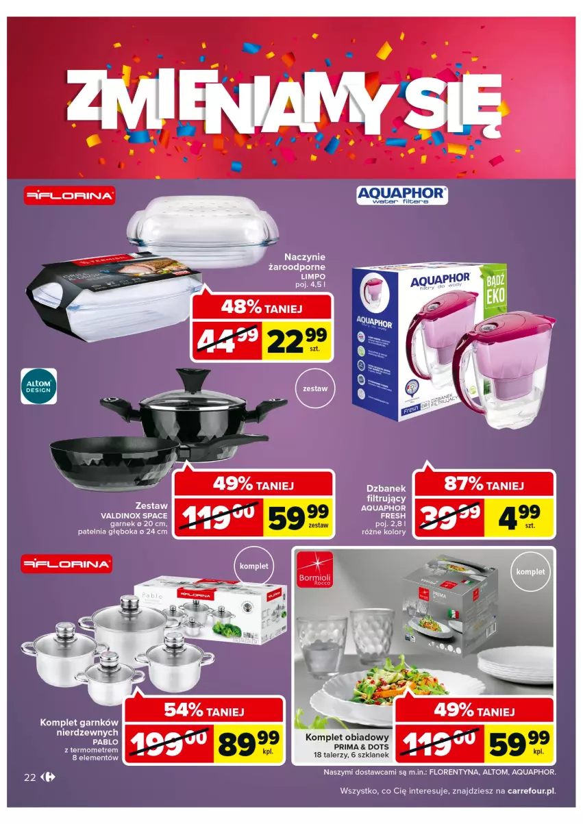 Gazetka promocyjna Carrefour - Gazetka Zmieniamy się Carrefour Galeria Krakowska - ważna 24.08 do 29.08.2022 - strona 22 - produkty: Aquaphor, Garnek, Komplet obiadowy, Naczynie żaroodporne, Patelnia, Por, Prima, Talerz