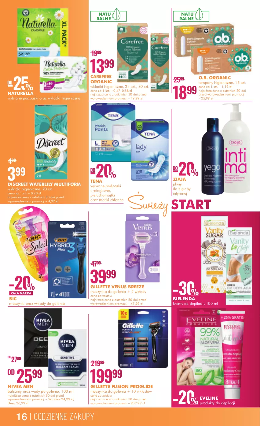 Gazetka promocyjna Super Pharm - Gazetka - ważna 20.03 do 31.03.2023 - strona 16 - produkty: BIC, Bielenda, Carefree, Discreet, Eveline, Fusion, Gillette, Gillette Venus, Majtki, Maszynka, Maszynka do golenia, Naturell, Naturella, Nivea, Nivea Men, O.B., Pieluchomajtki, Podpaski, Szynka, Tampony, Venus, Wkładki, Ziaja