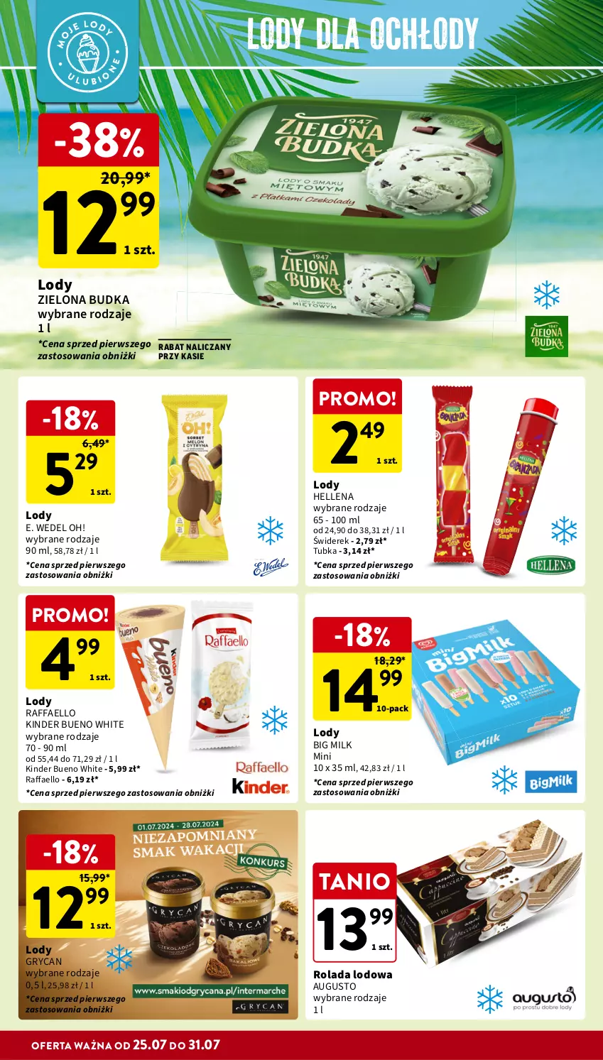 Gazetka promocyjna Intermarche - Gazetka Intermarche - ważna 25.07 do 31.07.2024 - strona 18 - produkty: Big Milk, E. Wedel, Fa, Gry, Hellena, Kinder, Kinder Bueno, Lody, Raffaello, Rolada, Zielona Budka