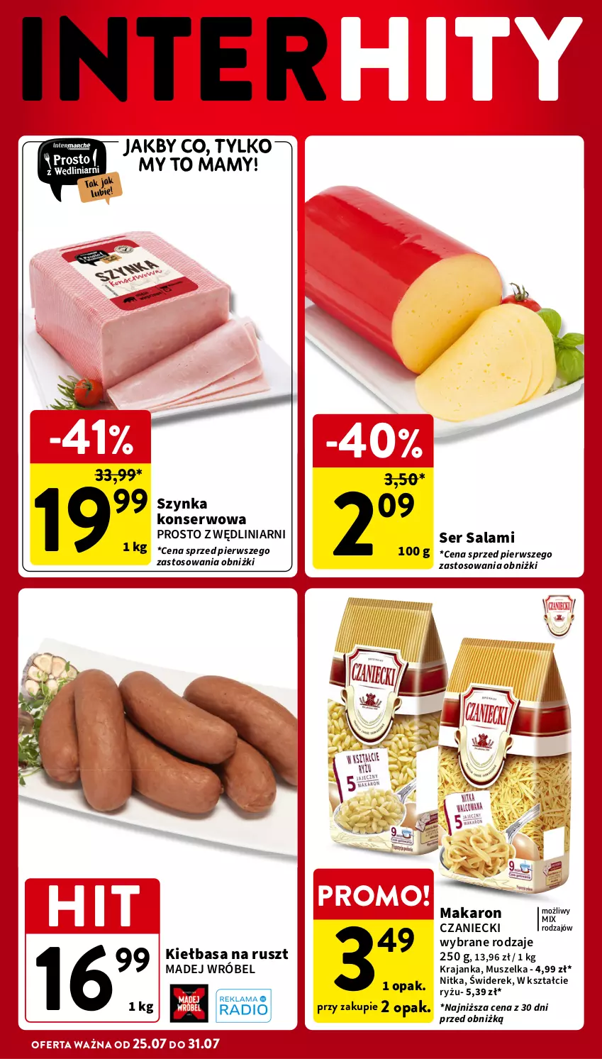 Gazetka promocyjna Intermarche - Gazetka Intermarche - ważna 25.07 do 31.07.2024 - strona 2 - produkty: Kiełbasa, Madej Wróbel, Makaron, Mus, Ryż, Salami, Ser, Ser salami, Szynka, Szynka konserwowa