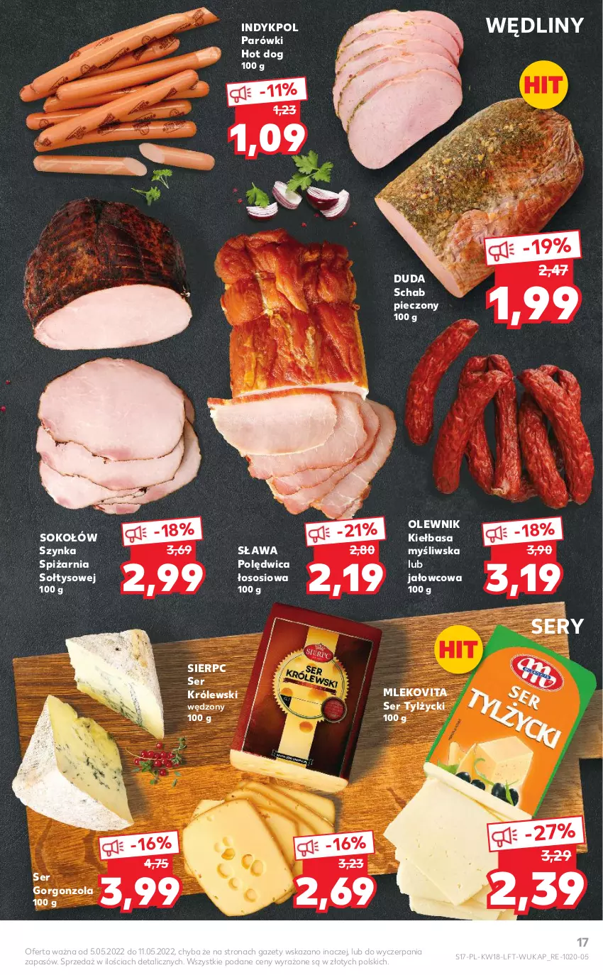 Gazetka promocyjna Kaufland - OFERTA TYGODNIA - ważna 05.05 do 11.05.2022 - strona 17 - produkty: Duda, Gorgonzola, Hot dog, Kiełbasa, Królewski, Mleko, Mlekovita, Olewnik, Parówki, Parówki hot dog, Piec, Polędwica, Schab pieczony, Ser, Ser tylżycki, Sok, Sokołów, Sos, Szynka