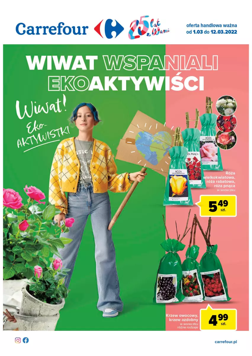 Gazetka promocyjna Carrefour - Gazetka Ogród - Wiwat Ekoaktywiści - ważna 01.03 do 12.03.2022 - strona 1 - produkty: Róża