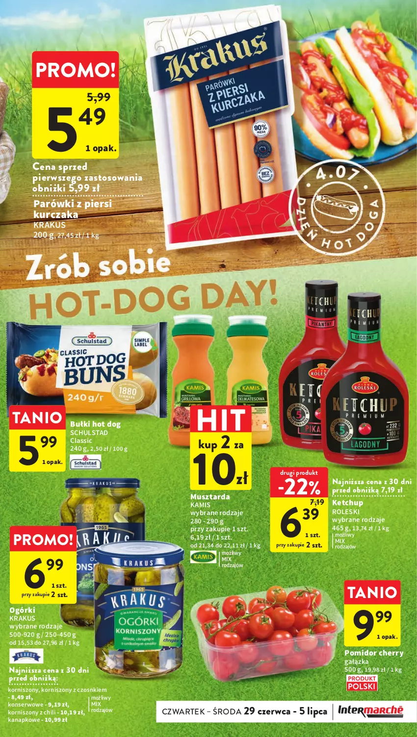 Gazetka promocyjna Intermarche - Gazetka Intermarche - ważna 29.06 do 05.07.2023 - strona 23 - produkty: Hot dog, Kamis, Ketchup, Korniszony, Krakus, Kurczak, Mus, Musztarda, Parówki, Parówki z piersi kurczaka, Ser