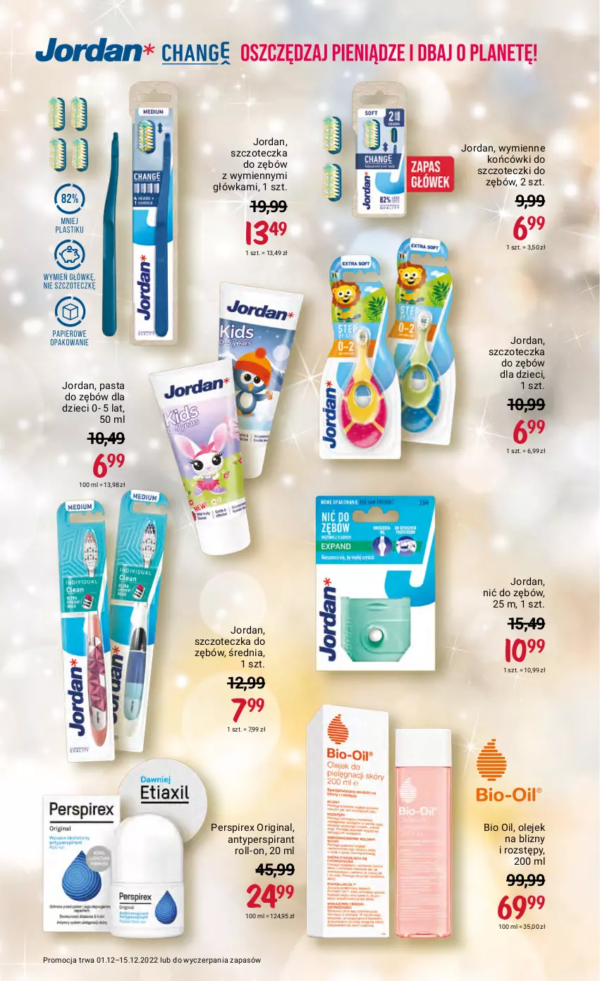 Gazetka promocyjna Rossmann - 1 grudnia - ważna 01.12 do 15.12.2022 - strona 18 - produkty: Antyperspirant, Dzieci, Gin, Końcówki do szczoteczk, Olej, Pasta do zębów, Szczoteczka, Szczoteczka do zębów