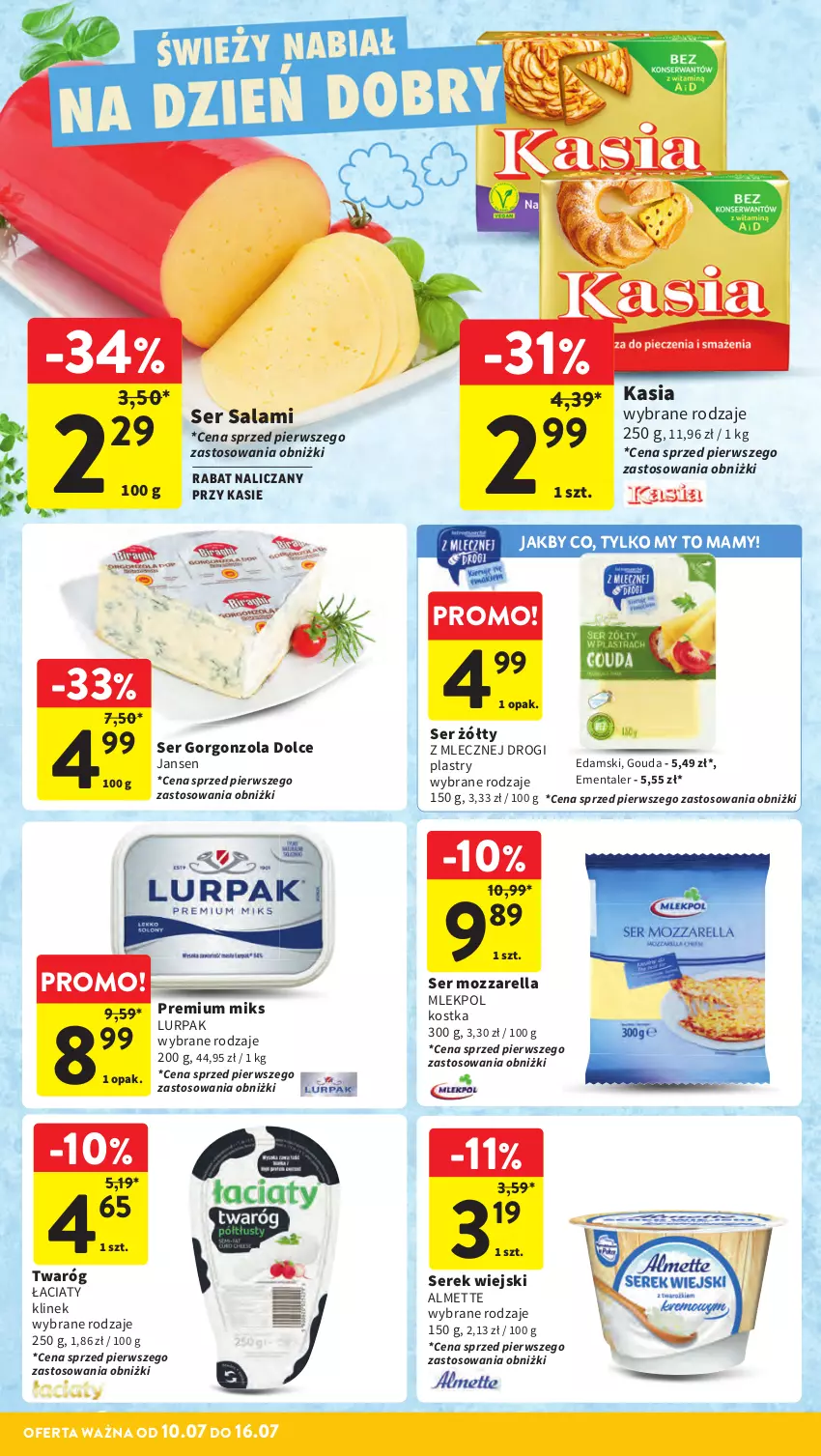 Gazetka promocyjna Intermarche - Gazetka Intermarche - ważna 10.07 do 16.07.2025 - strona 23 - produkty: Almette, Edam, Ementaler, Gorgonzola, Gouda, Kasia, Lurpak, Mozzarella, Salami, Ser, Ser salami, Serek, Serek wiejski, Twaróg