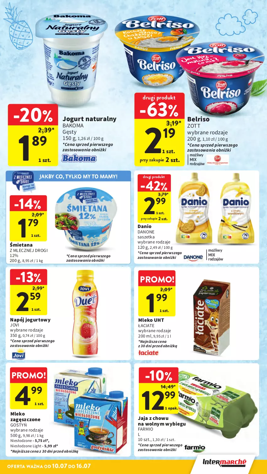 Gazetka promocyjna Intermarche - Gazetka Intermarche - ważna 10.07 do 16.07.2025 - strona 24 - produkty: Bakoma, Belriso, Danio, Danone, Fa, Jaja, Jogurt, Jogurt naturalny, Mleko, Mleko zagęszczone, Napój, Napój jogurtowy, Zott