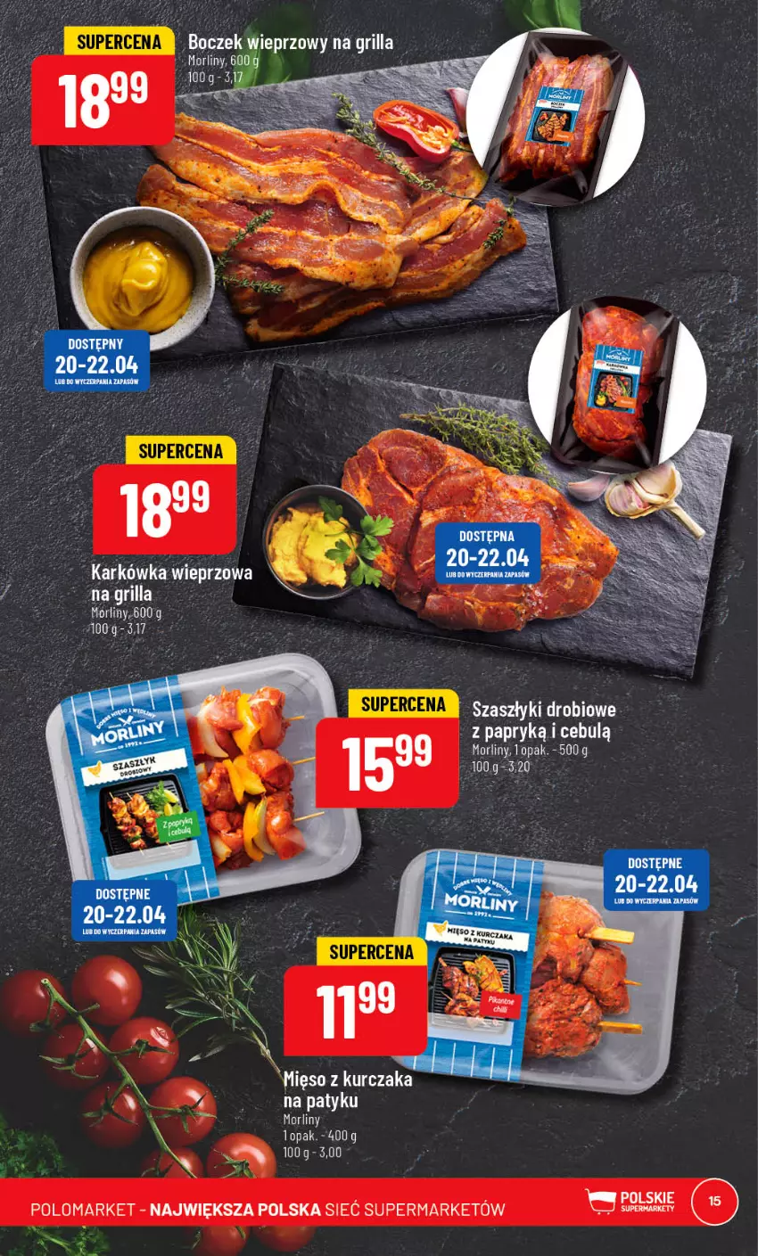 Gazetka promocyjna PoloMarket - Gazetka pomocyjna - ważna 19.04 do 25.04.2023 - strona 15 - produkty: Grill, Karkówka wieprzowa, Kurczak, Mięso, Morliny