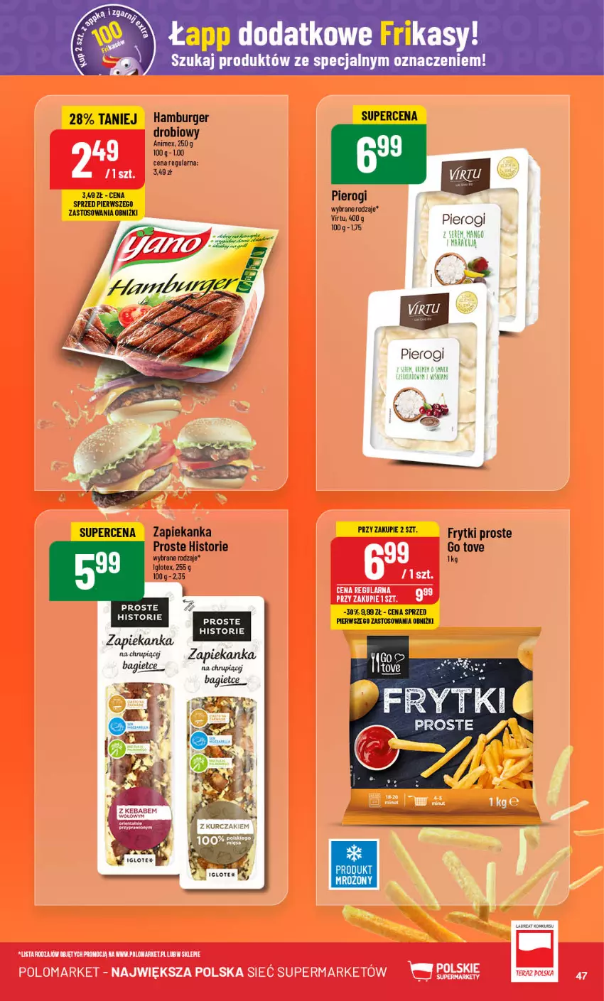 Gazetka promocyjna PoloMarket - Gazetka pomocyjna - ważna 17.07 do 23.07.2024 - strona 47 - produkty: Burger, Frytki, Hamburger, Pierogi, Virtu, Zapiekanka