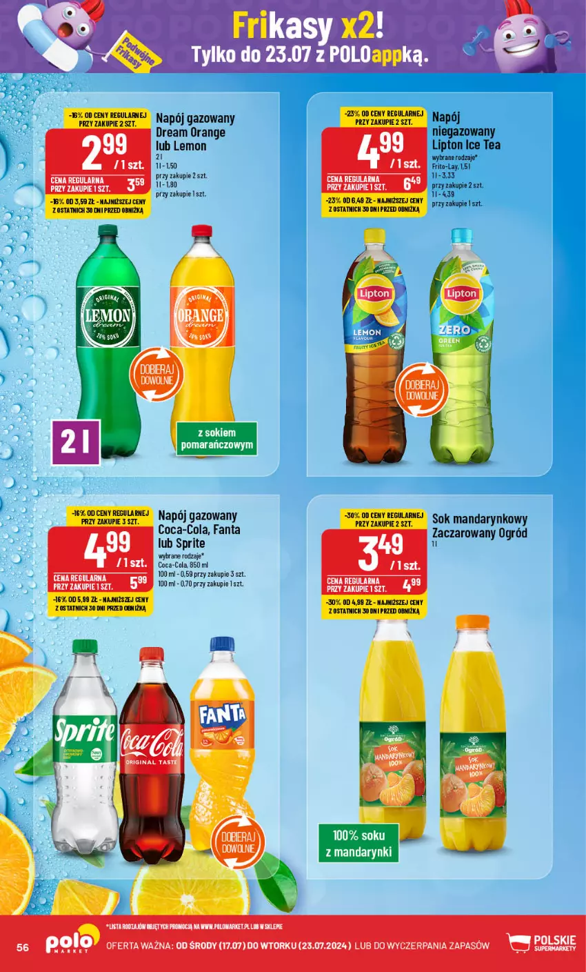 Gazetka promocyjna PoloMarket - Gazetka pomocyjna - ważna 17.07 do 23.07.2024 - strona 56 - produkty: Coca-Cola, Fa, Fanta, Ice tea, Lipton, Napój, Napój gazowany, Napój niegazowany, Ogród, Sok, Sprite