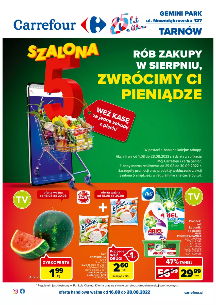 Gazetka promocyjna Carrefour - Gazetka Szalona 5 Carrefour Tarnów - ważna 16.08 do 28.08.2022 - strona 1 - produkty: Ariel, Kapsułki do prania, Kosz, Olej, Szal, Zott, Zottarella