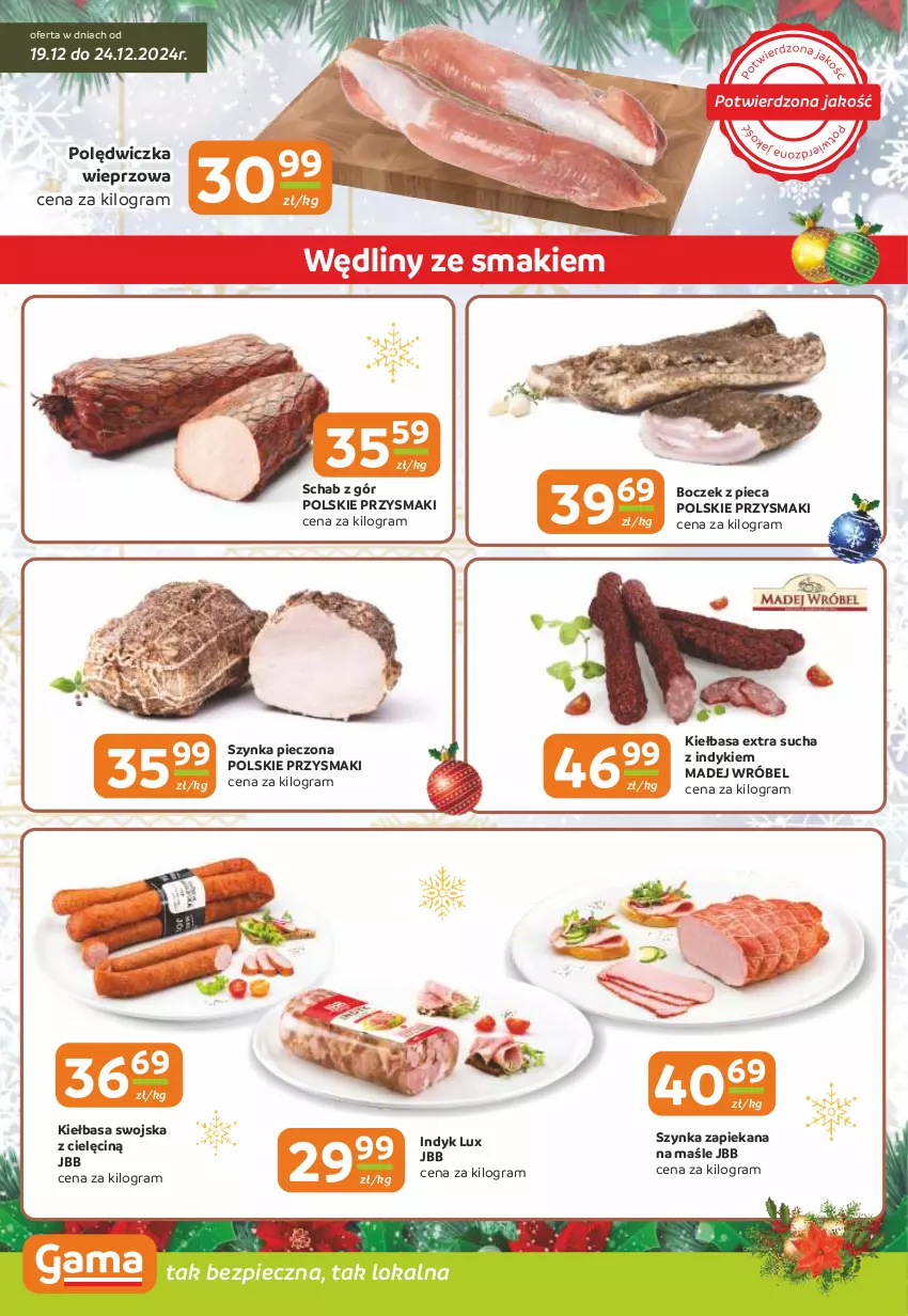 Gazetka promocyjna Gama - Gazetka Gama - ważna 19.12 do 31.12.2024 - strona 2 - produkty: Boczek, Gra, Indyk lux, Kiełbasa, Madej Wróbel, Piec, Polędwiczka wieprzowa, Przysmaki, Szynka